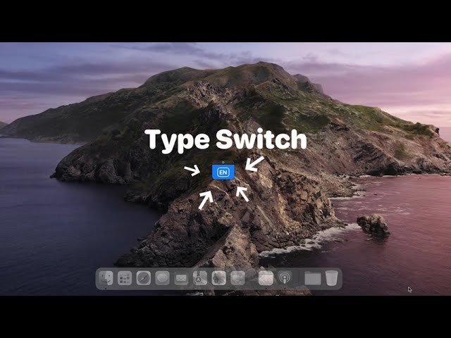 Type Switch 3.0 for macOS 
