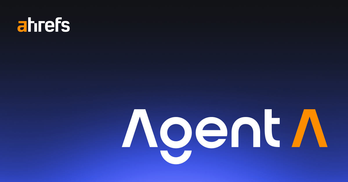Agent A by Ahrefs