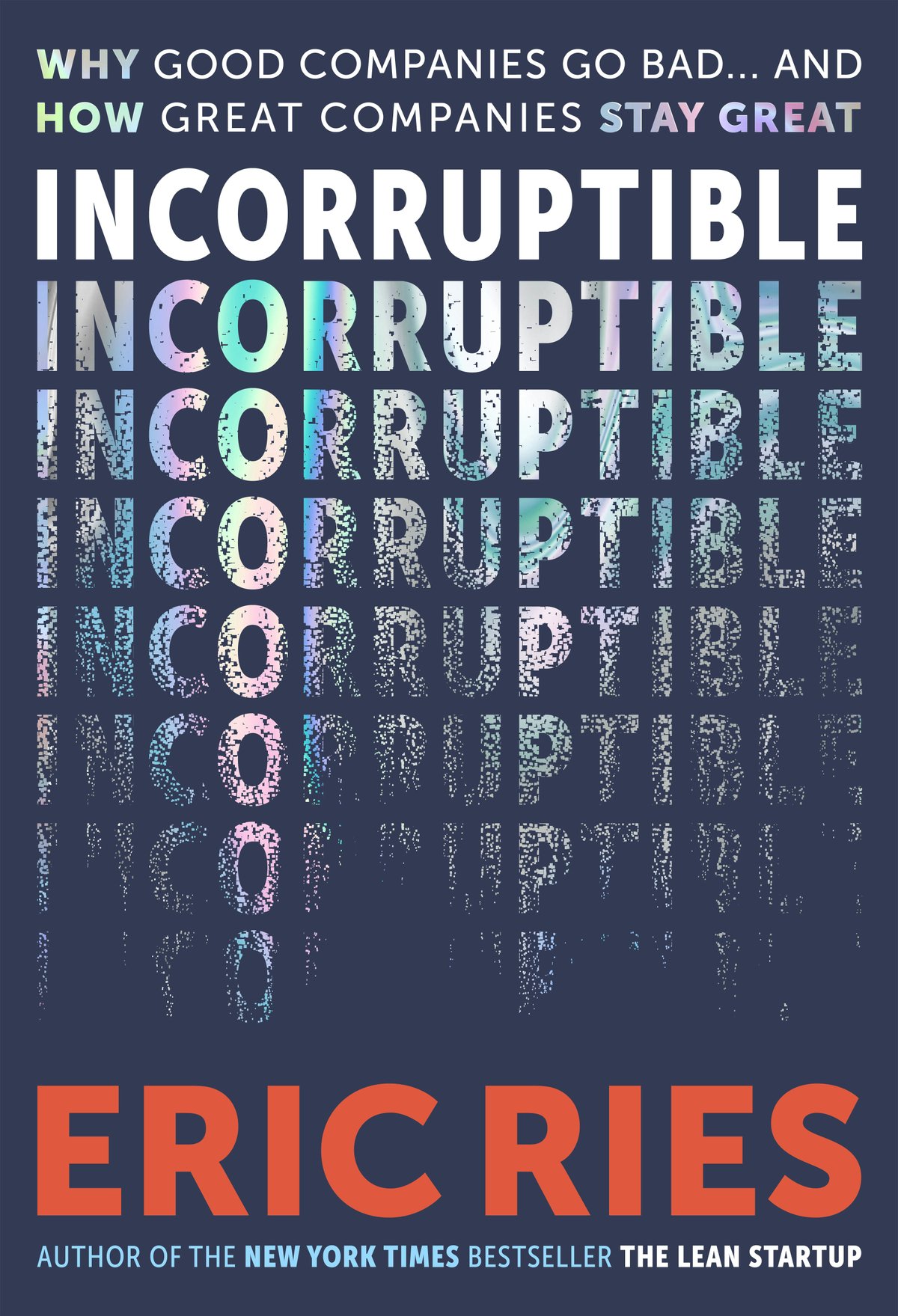 Incorruptible by Eric Ries