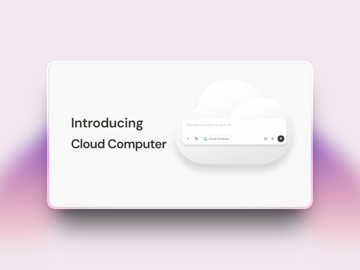Cloud Computer by Manus