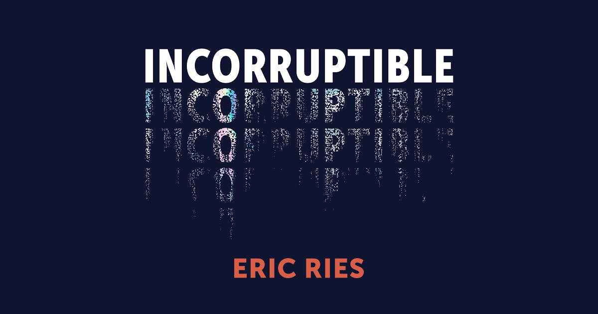 Incorruptible