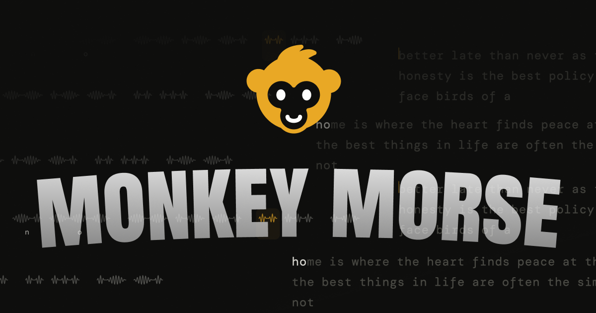 Monkey Morse